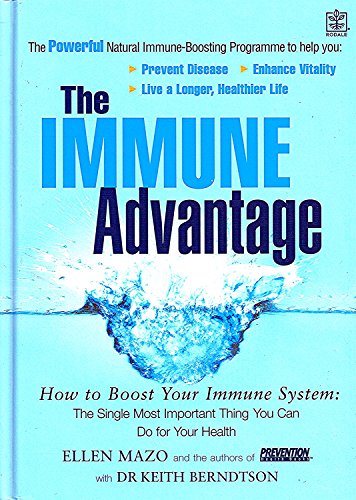 The Immune Advantage Boost Your Immune System The Single Most Important Thing