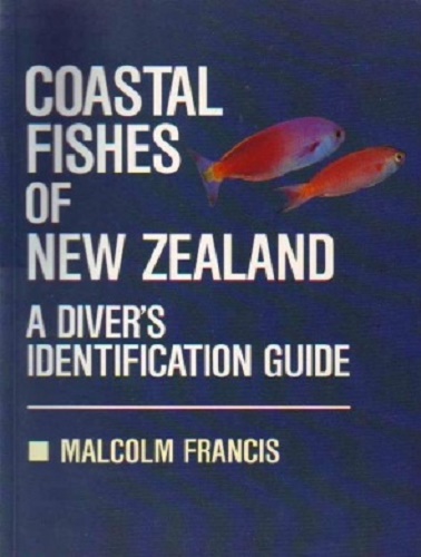 Coastal Fishes of New Zealand - an identification guide
