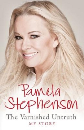 The Varnished Untruth My Story by Pamela Stephenson