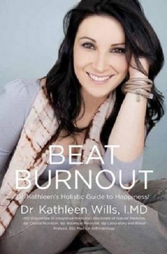Beat Burnout Dr Kathleen's Holistic Guide to Happiness!