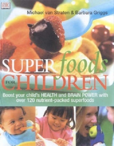 Superfoods for Children by Michael Van Straten, Barbara Griggs