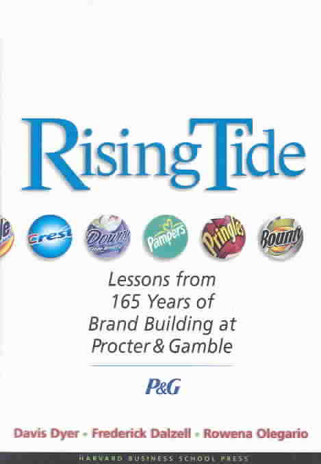 Rising Tide Lessons from 165 Years of Brand Building at Procter and Gamble