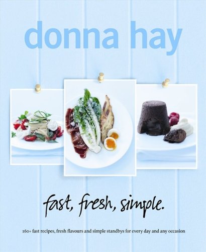 Fast, Fresh, Simple by Donna Hay