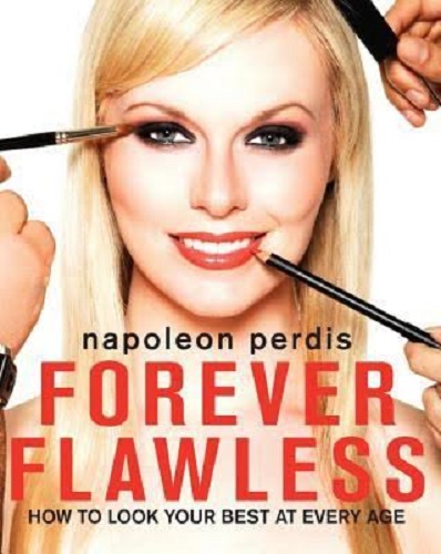 Forever Flawless How to Look Your Best at Every Age by Napoleon Perdis