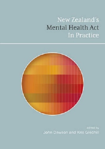 New Zealand's Mental Health Act in Practice