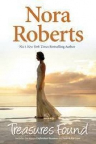 Treasures Found Unfinished Business and Search for Love by Nora Roberts (2 in 1)