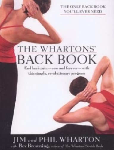 The Wharton's Back Book End Back Pain - Now and Forever