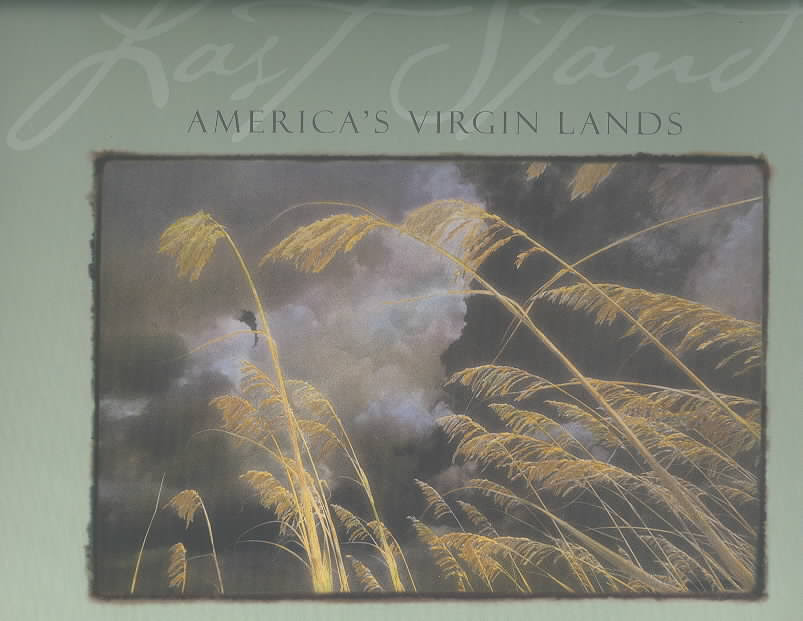 Last Stand America's Virgin Lands