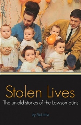 Stolen Lives The Untold Stories of the Lawson Quins