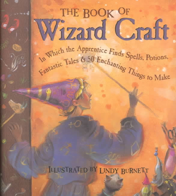 The Book of Wizard Craft Illustrated by Lindy Burnett