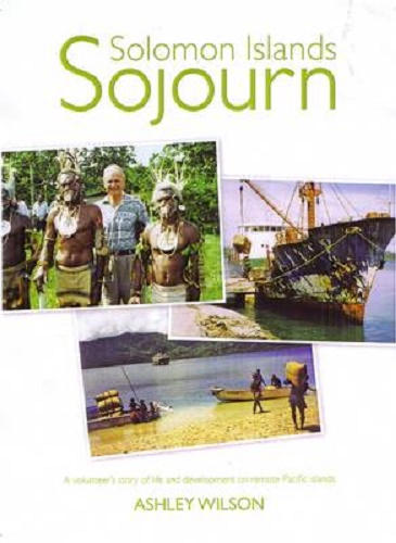 Solomon Islands Sojourn Life and Development on Remote Pacific Islands