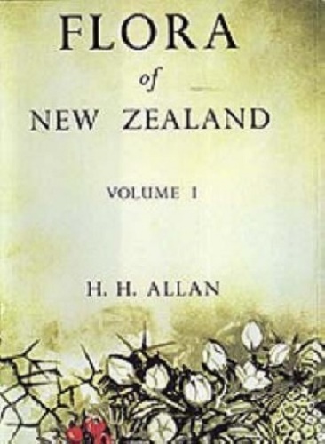 Flora of New Zealand Volume I by H.H. Allan