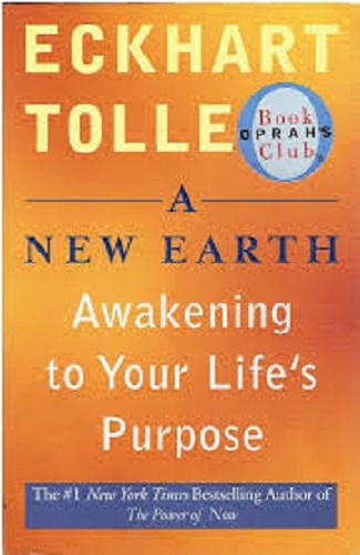 A New Earth: Awakening to Your Life's Purpose