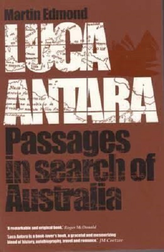Luca Antara Passages in Search of Australia by Martin Edmond