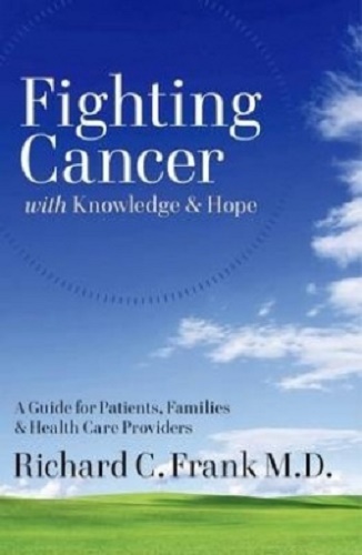 Fighting Cancer with Knowledge and Hope Guide for Patients, Families