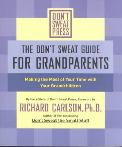 The Don't Sweat Guide for Grandparents
