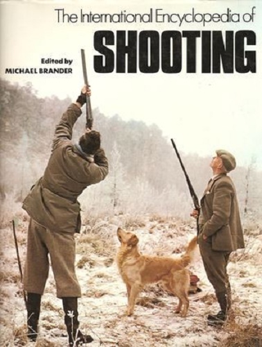 The International Encyclopedia of Shooting