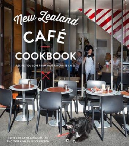 New Zealand Cafe Cookbook by Anna King-Shahab