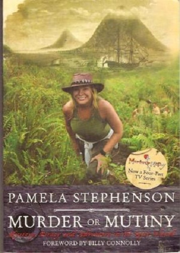 Murder or Mutiny by Pamela Stephenson