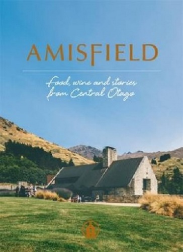 Amisfield Food, Wine and Stories from Central Otago