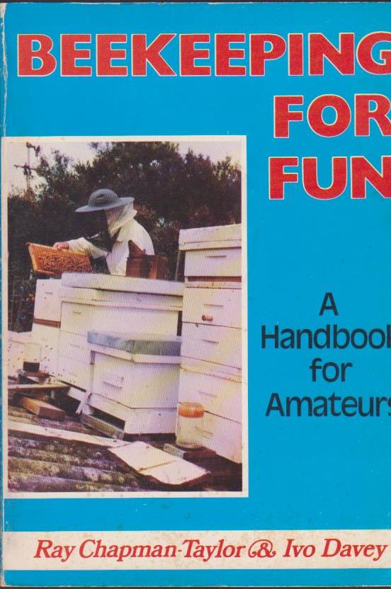 Beekeeping for Fun A Handbook for New Zealand Amateurs