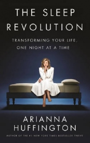 The Sleep Revolution Transforming Your Life, One Night at a Time