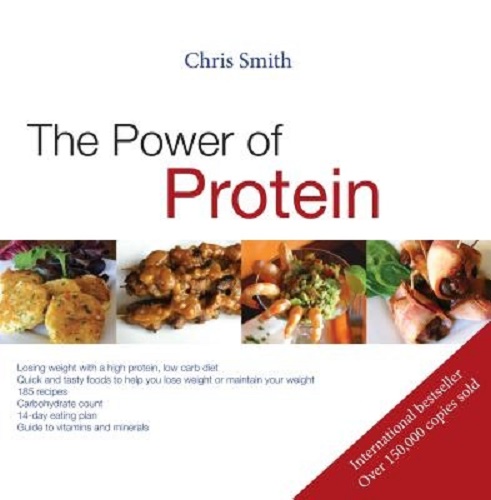 The Power of Protein Losing Weight with a High Protein, Low Carbohydrate Diet