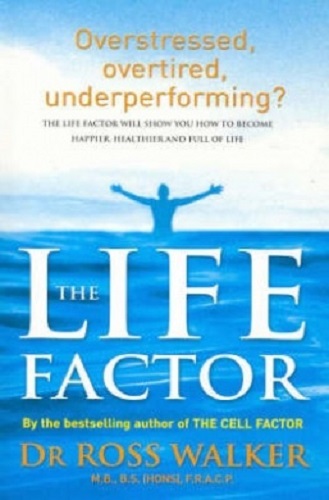 The Life Factor by Ross Walker