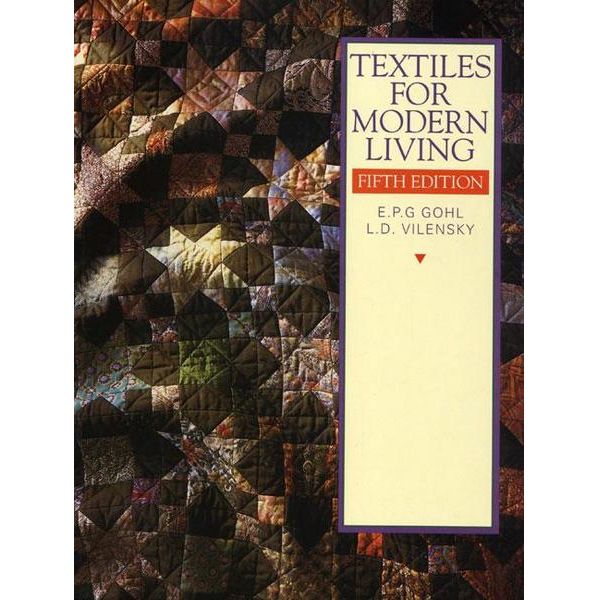Textiles for Modern Living Gohl and Vilensky 5th Edition