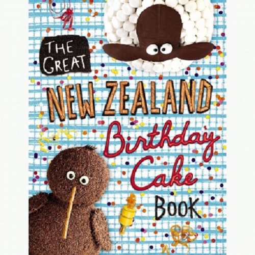 The Great New Zealand Birthday Cake Book