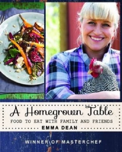 A Home-grown Table Food to Eat with Family and Friends by Emma Dean