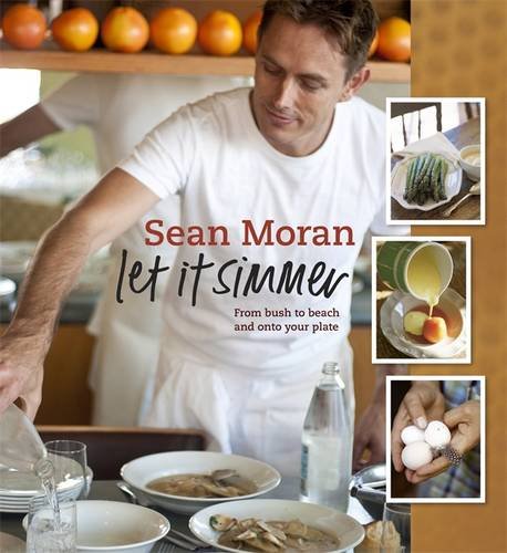 Let it Simmer From Bush to Beach and Onto Your Plate by Sean Moran