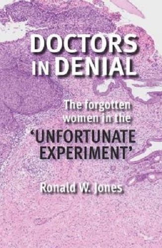 Doctors in Denial The Forgotten Women in the 'Unfortunate Experiment