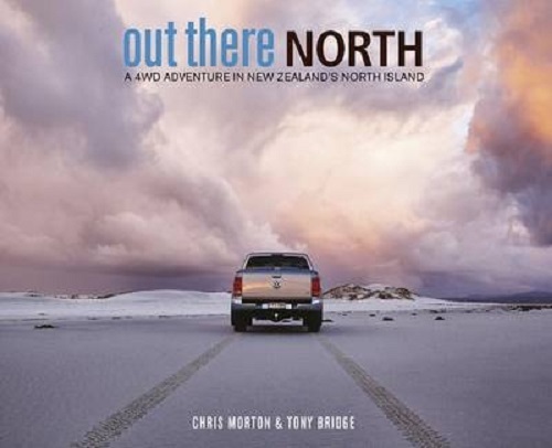 Out There North A 4WD Adventure in New Zealand's North Island