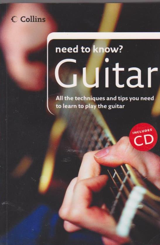Guitar All the techniques and tips you need to learn to play the guitar
