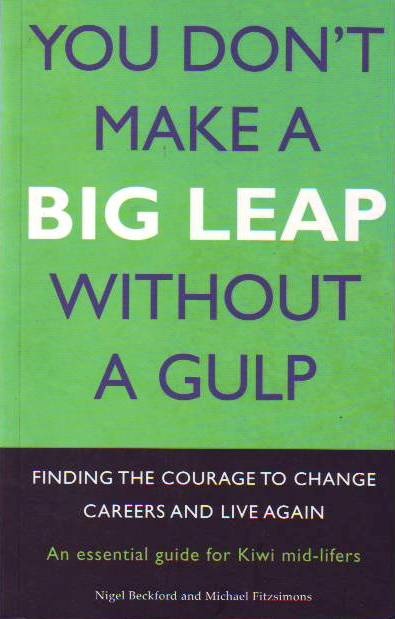 You don't make a big leap without a gulp Essential guide for kiwi mid lifers