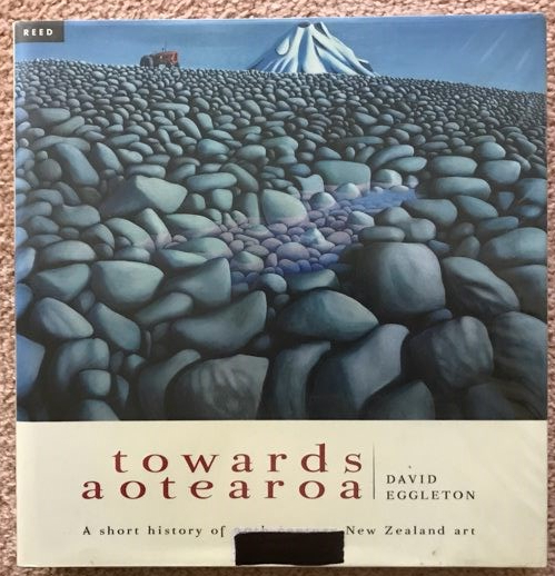 Towards Aotearoa A Short History of 20th Century New Zealand Art