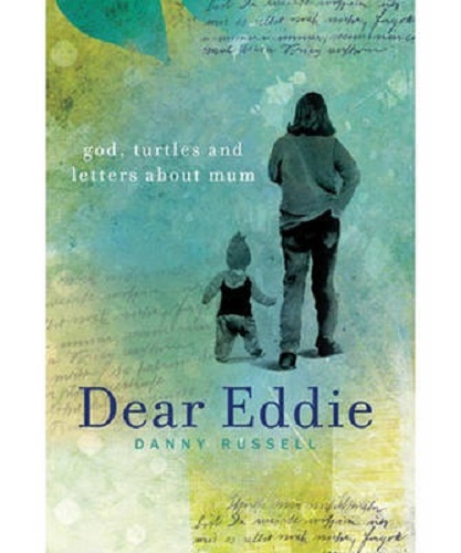 Dear Eddie God, Turtles and Letters About Mum