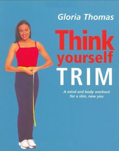 Think Yourself Trim by Gloria Thomas