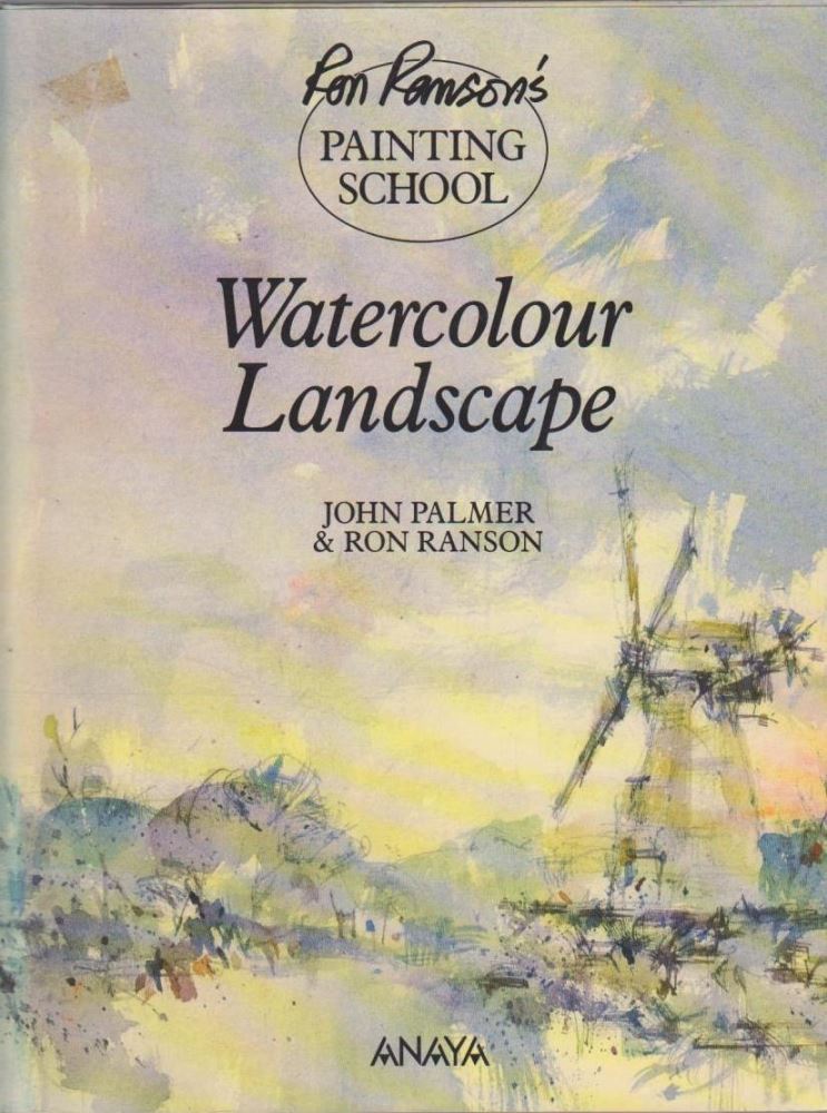 Ron Ranson's Painting School Watercolour Landscapes