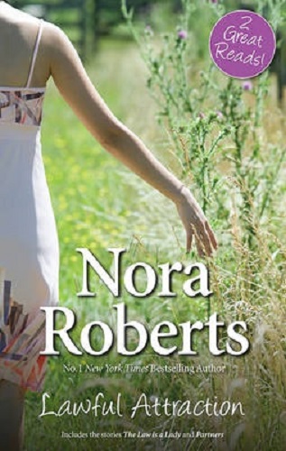 Nora Roberts Lawful Attraction 2 in 1 The Law is a Lady and Partners