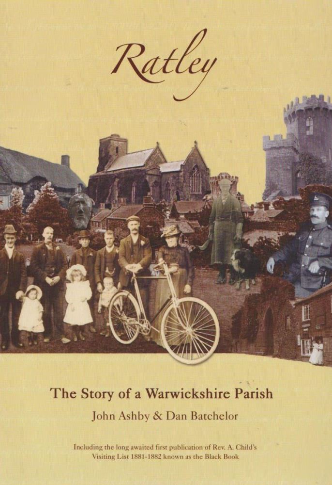 Ratley: The Story of a Warwickshire Parish John P. Ashby & Dan Batchelor Signed