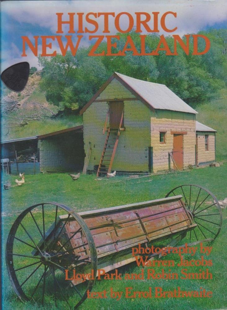 Historic New Zealand by Warren Jacobs , Robin Smith, Lloyd Park