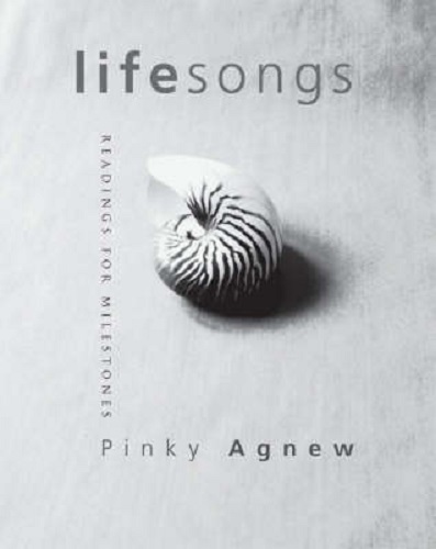 Life Songs by Pinky Agnew