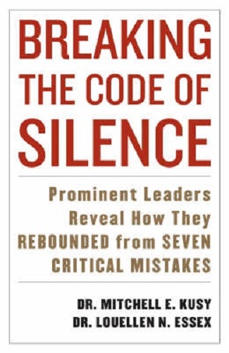 Breaking the Code of Silence Prominent Leaders Reveal How They Rebounded