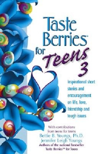 Taste Berries for Teens #3 Inspirational Short Stories and Encouragement