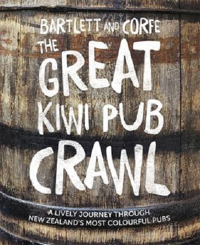 The Great Kiwi Pub Crawl by Ned Bartlett
