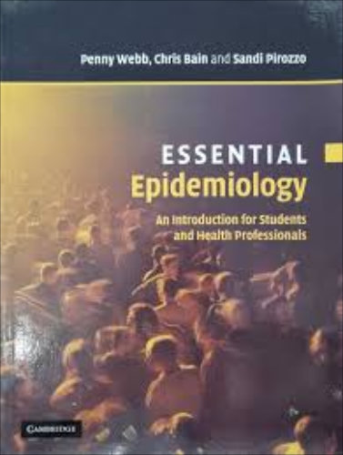 Essential Epidemiology An Introduction for Students and Health Professionals