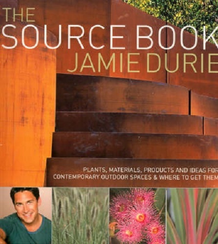 The Source Book Plants, Materials, Products Ideas for Contemporary Outdoor Space