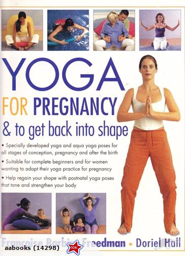 Yoga for Pregnancy & to Get Back into Shape